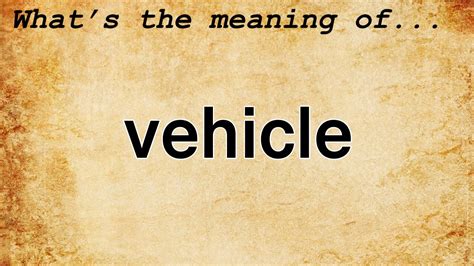 vehicle meaning.